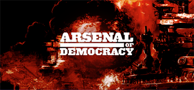 Arsenal of Democracy: A Hearts of Iron Game - Banner Image