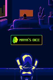 Maya's Dice