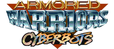 Armored Warriors: Cyberbots - Clear Logo Image