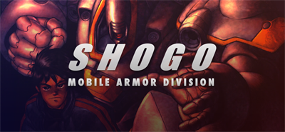 Shogo: Mobile Armor Division - Banner Image
