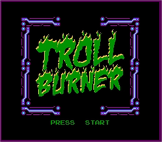 Troll Burner - Screenshot - Game Title Image