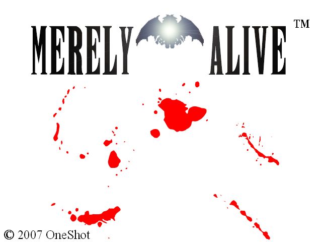 Merely Alive
