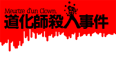 Meurtre d'un Clown - Screenshot - Game Title Image