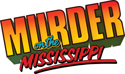 Murder on the Mississippi: The Adventures of Sir Charles Foxworth - Clear Logo Image