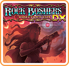 ROCK BOSHERS DX: Director's Cut - Box - Front Image