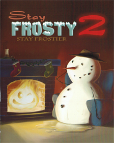 Stay Frosty 2: Stay Frostier