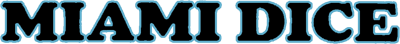 Miami Dice  - Clear Logo Image