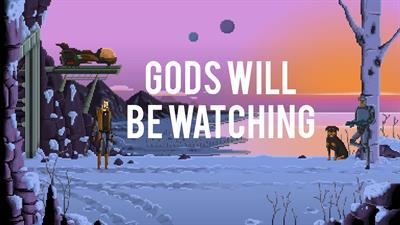 Gods Will Be Watching - Fanart - Background Image