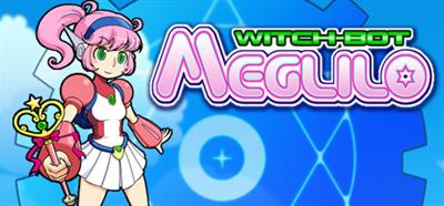 WITCH-BOT MEGLILO - Banner Image