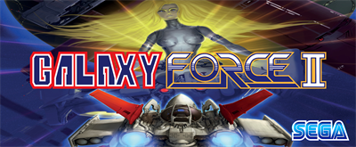 Galaxy Force II - Arcade - Marquee Image