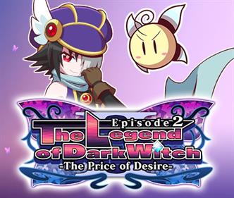 The Legend of Dark Witch Episode 2: The Price of Desire