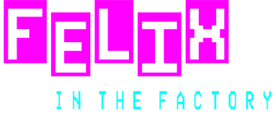 Felix in the Factory - Clear Logo Image