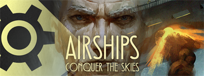 Airships: Conquer the Skies - Banner Image
