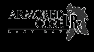 Armored Core: Last Raven Portable - Screenshot - Game Title Image