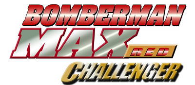 Bomberman Max: Red Challenger - Clear Logo Image