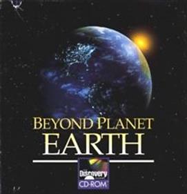 Beyond Planet Earth