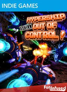 Hypership Still Out of Control!