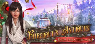 Faircroft’s Antiques: Home for Christmas - Banner Image