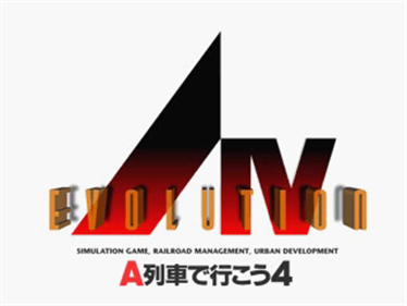 A Ressha de Ikou 4: Evolution - Screenshot - Game Title Image