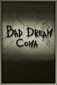 Bad Dream: Coma - Fanart - Box - Front Image