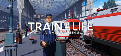 Train Life - A Railway Simulator - Banner Image