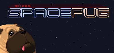 Super Space Pug - Banner Image