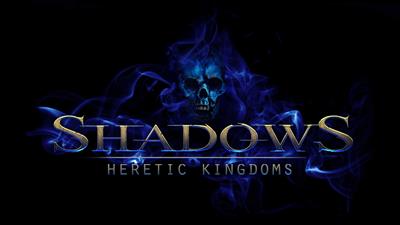 Shadows: Heretic Kingdoms - Fanart - Background Image