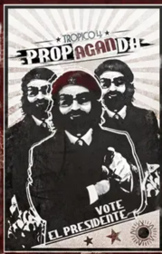 Tropico 4: Propaganda