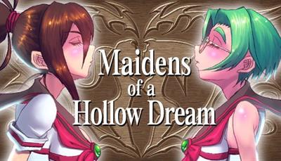 Maidens of a Hollow Dream