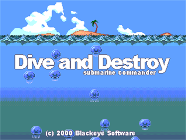 Dive and Destroy: Submarine Commander - Screenshot - Game Title Image