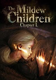 The Mildew Children: Chapter 1