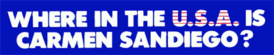 Where in the U.S.A. is Carmen Sandiego? - Banner