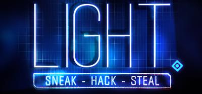 Light: Sneak: Hack: Steal - Banner Image