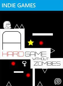 A Hard Game Without Zombies