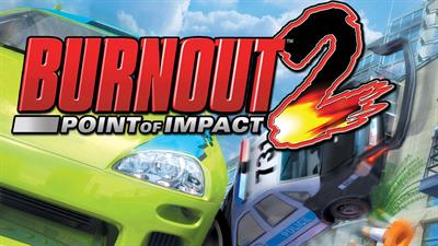 Burnout 2: Point of Impact - Fanart - Background Image