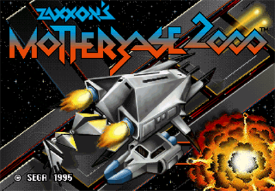Zaxxon's Motherbase 2000 - Screenshot - Game Title Image