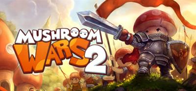 Mushroom Wars 2 - Banner Image