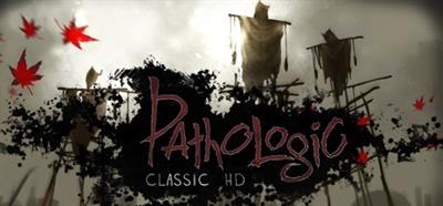 Pathologic Classic HD - Banner Image