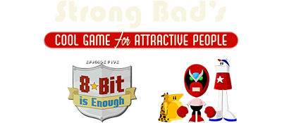 Strong Bad's Cool Game for Attractive People Episode 5: 8-Bit is Enough - Clear Logo Image