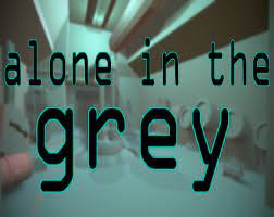 Alone in the Grey