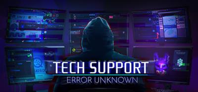 Tech Support Error Unknown - Banner Image