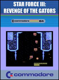 Star Force III: Revenge of the Gators - Fanart - Box - Front Image