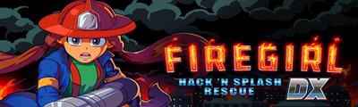 Firegirl: Hack 'n Splash Rescue DX - Arcade - Marquee Image