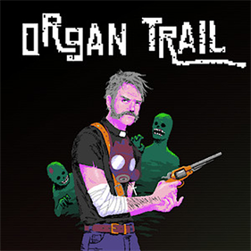 Organ Trail