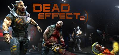 Dead Effect 2 - Banner Image