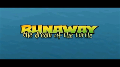 Runaway: The Dream of the Turtle - Screenshot - Game Title Image