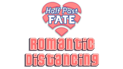 Half Past Fate: Romantic Distancing - Clear Logo Image