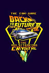 Back to the Future Part IV: The Multitasking Crystal