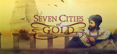Seven Cities of Gold: Commemorative Edition - Banner Image