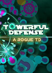 Towerful Defense: A Rogue TD